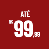 até R$99,99